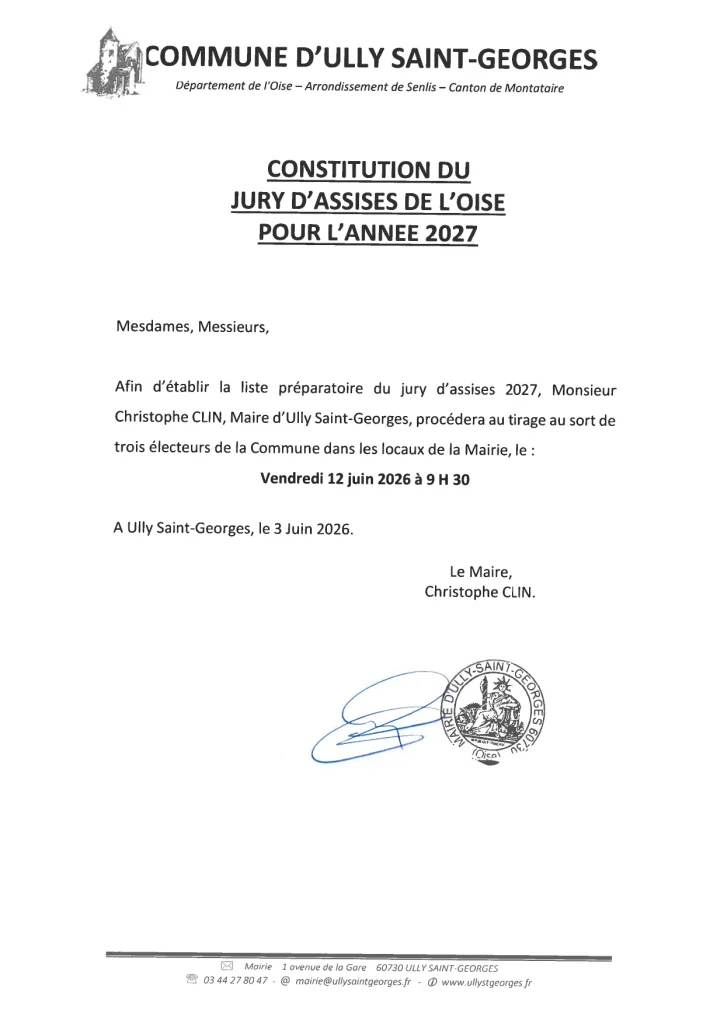 Tirage au sort le vendredi 12 juin 2026 à 9h30 à la mairie d'Ully saint-Georges 
de tris électeurs pour la constitution du jury d'assises de l'Oise pour l'année 2027
